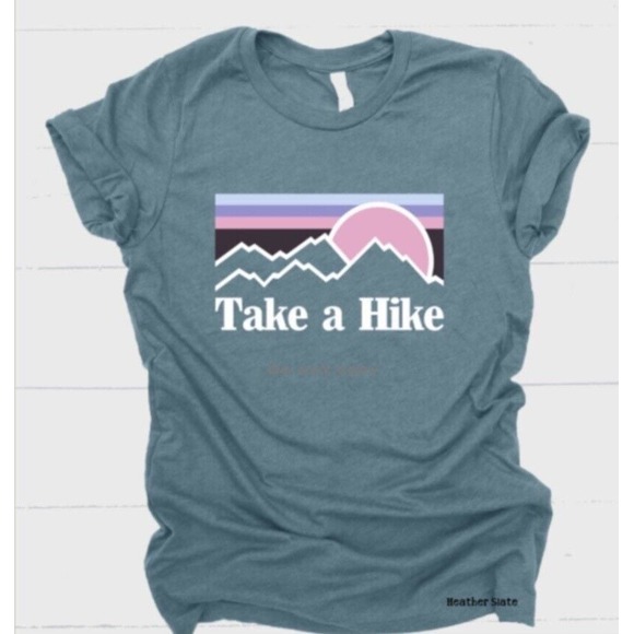 BELLA + CANVAS Tops - NEW TAKE A HIKE BELLA + CANVAS SHIRT - MSG W/SIZE & COLOR CHOICE